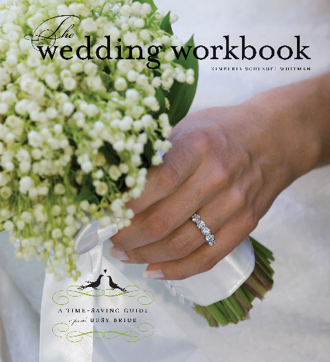 The Wedding Workbook: A Time Saving Guide for the Busy Bride - Autographed Book by KSW